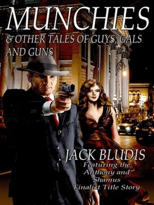 cover image of MUNCHIES & OTHER TALES OF GUYS, GALS AND GUNS